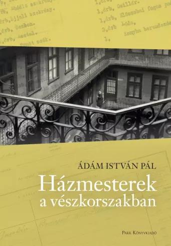 Házmesterek a vészkorszakban (e-könyv)