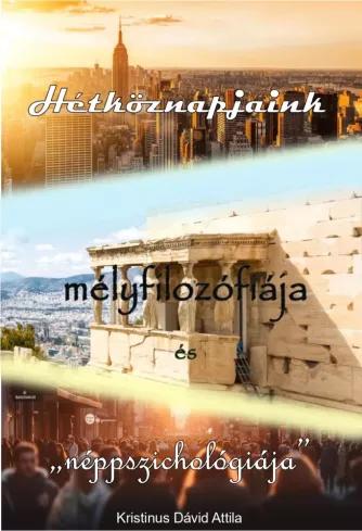 Hétköznapjaink mélyfilozófiája és ,,néppszichológiája&quot; (e-könyv)