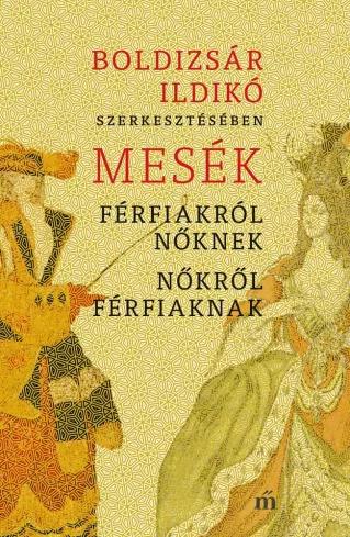 Mesék férfiakról nőknek, nőkről férfiaknak (e-könyv)