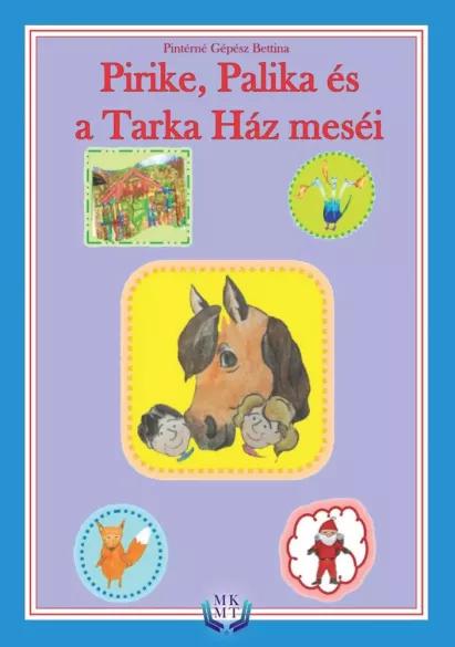 Pirike, Palika és a Tarka ház meséi (e-könyv)