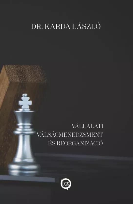 Vállalati válságmenedzsment és reorganizáció (e-könyv)