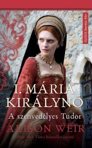 I. Mária Királynő (e-könyv)