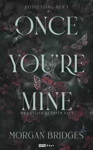 Once You&#039;re Mine (e-könyv)