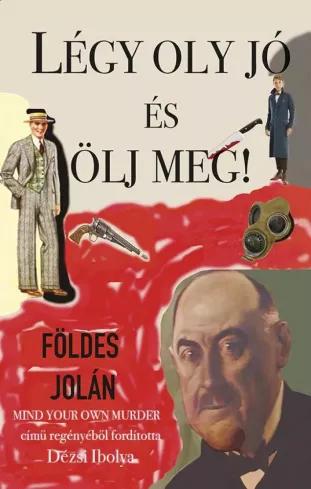 Légy oly jó és ölj meg! (e-könyv)