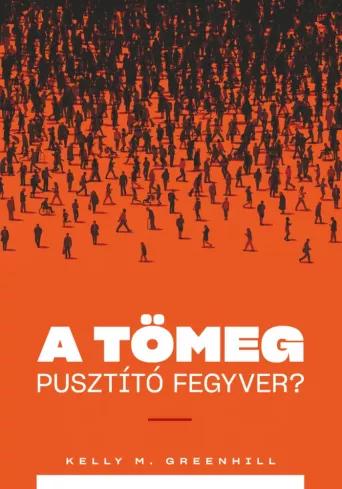 A tömeg pusztító fegyver? (e-könyv)