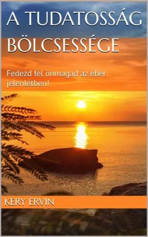 A tudatosság bölcsessége (e-könyv)