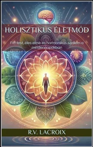 Holisztikus életmód (e-könyv)