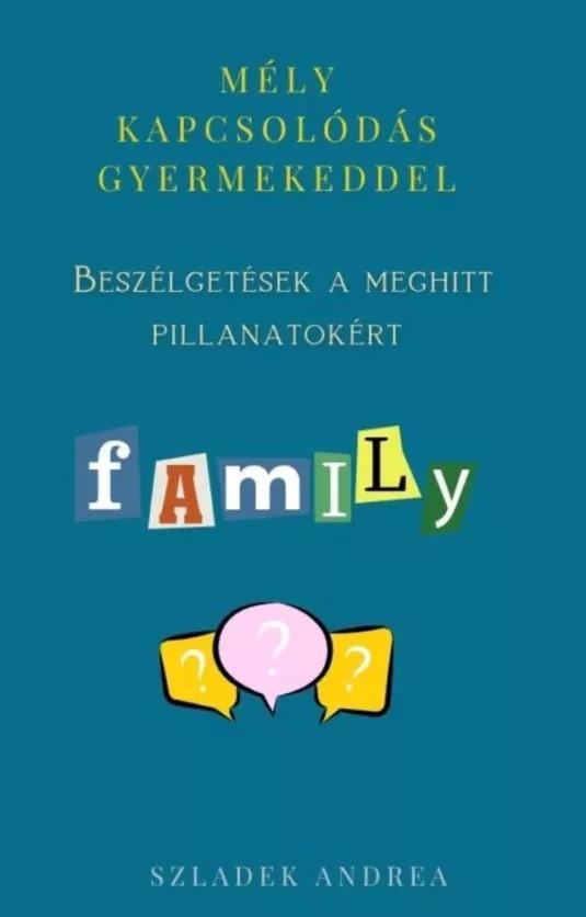 Mély kapcsolódás gyermekeddel (e-könyv)