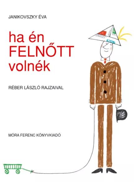 Ha én felnőtt volnék (e-könyv)