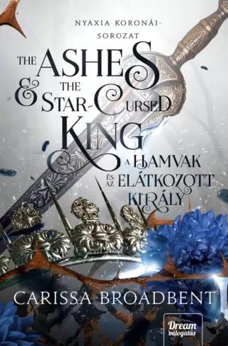 The Ashes and the Star-Cursed King – A hamvak és az elátkozott király (e-könyv)