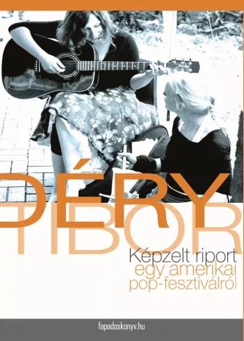 Képzelt riport egy amerikai pop-fesztiválról (e-könyv)