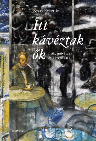 Itt kávéztak ők (e-könyv)