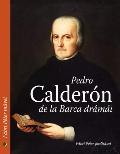 Pedro Calderon de la Barca drámái (e-könyv)