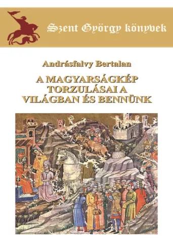 A magyarságkép torzulásai a világban és bennünk (e-könyv)