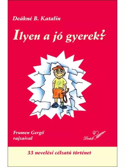 Ilyen a jó gyerek? (e-könyv)
