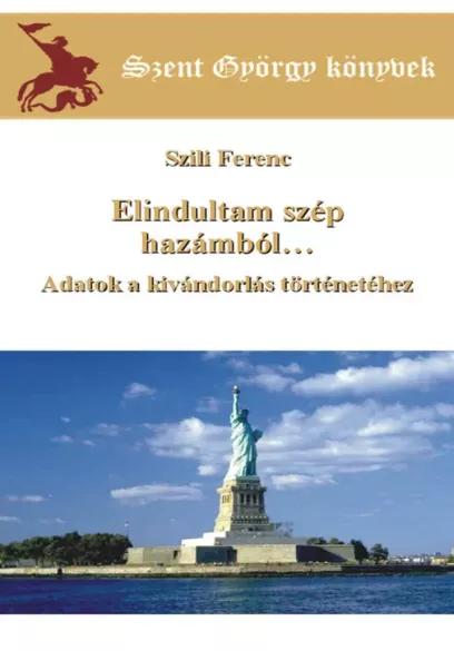 Elindultam szép hazámból... (e-könyv)