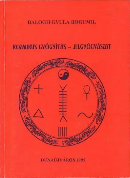 Kozmikus gyógyászat  Jelgyógyászat (e-könyv)