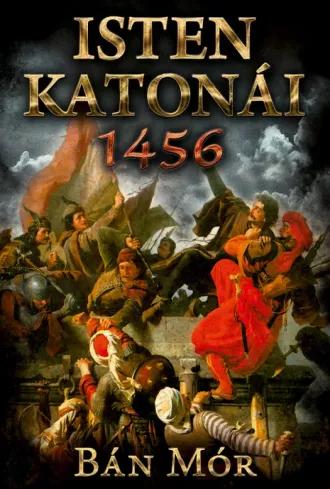 Isten katonái – 1456 (e-könyv)