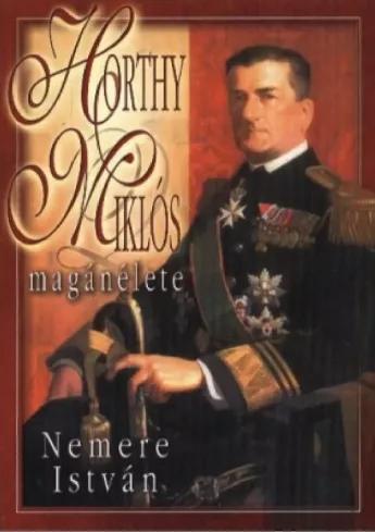 Horthy Miklós magánélete (e-könyv)