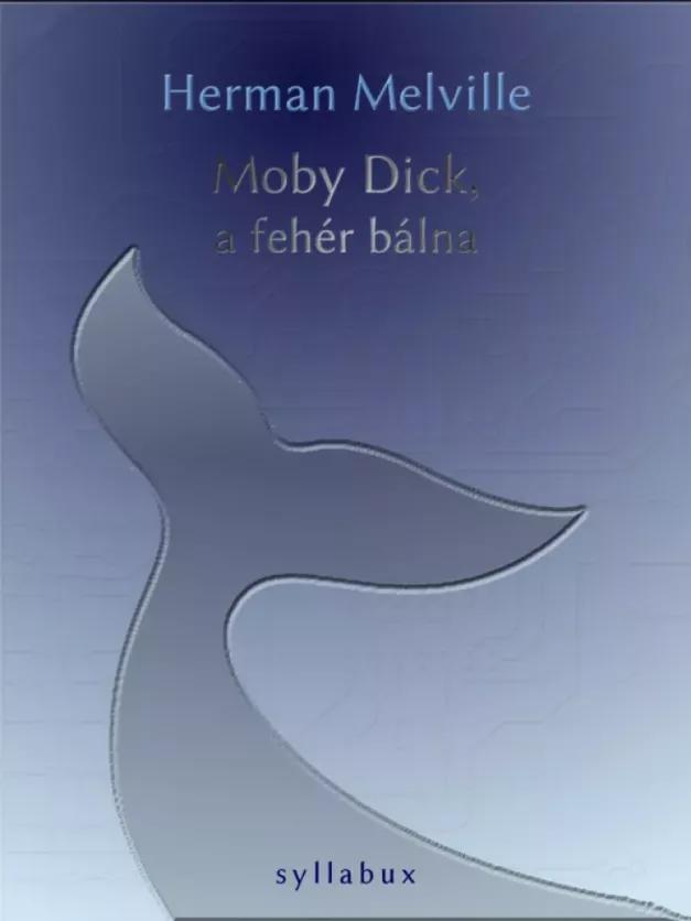 Moby Dick, a fehér bálna (e-könyv)