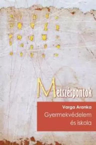 Gyermekvédelem és iskola (e-könyv)