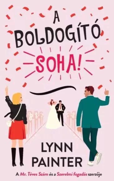 A boldogító soha! (e-könyv)