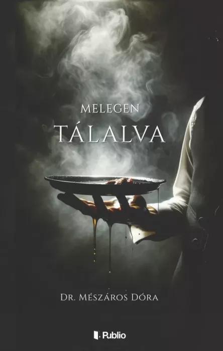 Melegen tálalva (e-könyv)