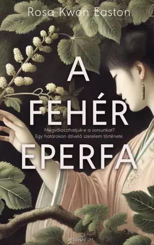 A fehér eperfa (e-könyv)