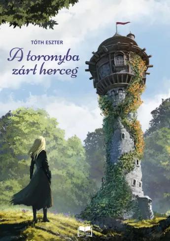 A toronyba zárt herceg (e-könyv)