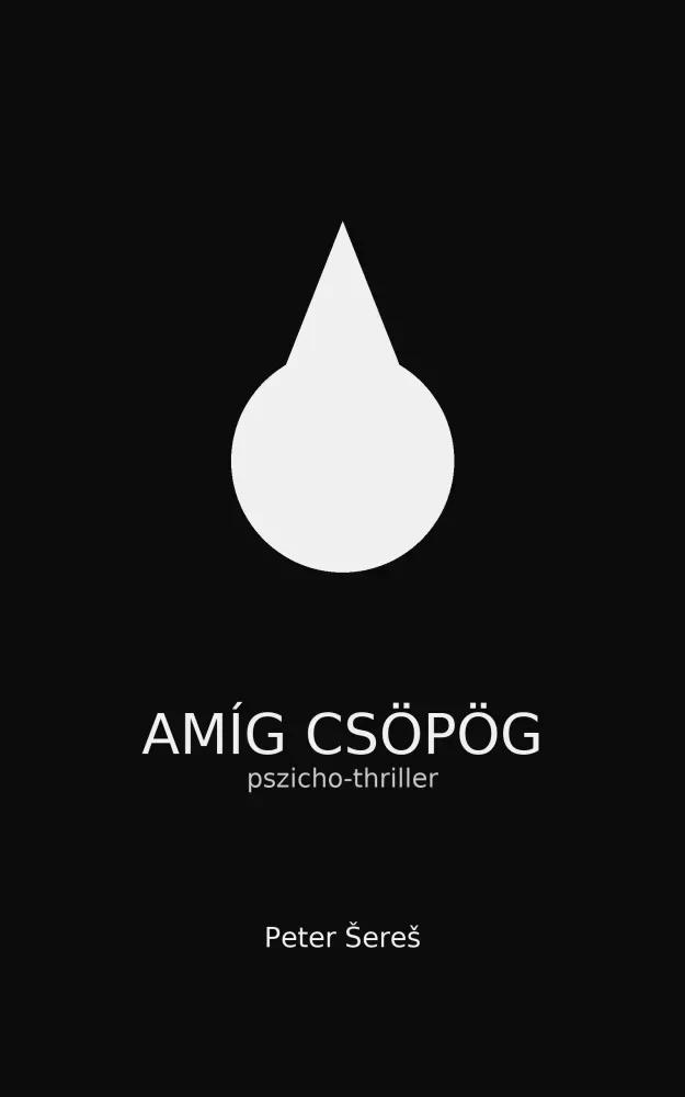 Amíg csöpög (e-könyv)