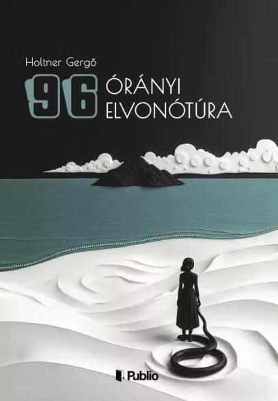 96 órányi elvonótúra (e-könyv)
