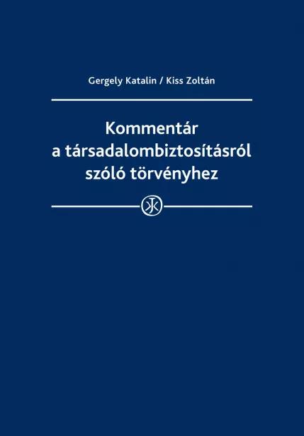 Kommentár a társadalombiztosításról szóló törvényhez (e-könyv)