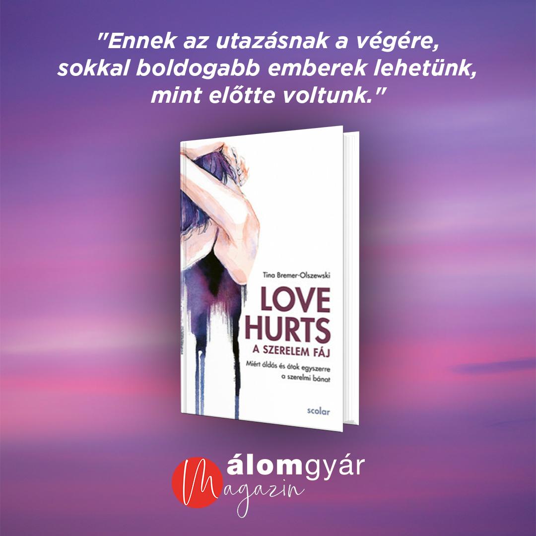 A szerelem fáj - a gyógyulás viszont lehetséges!