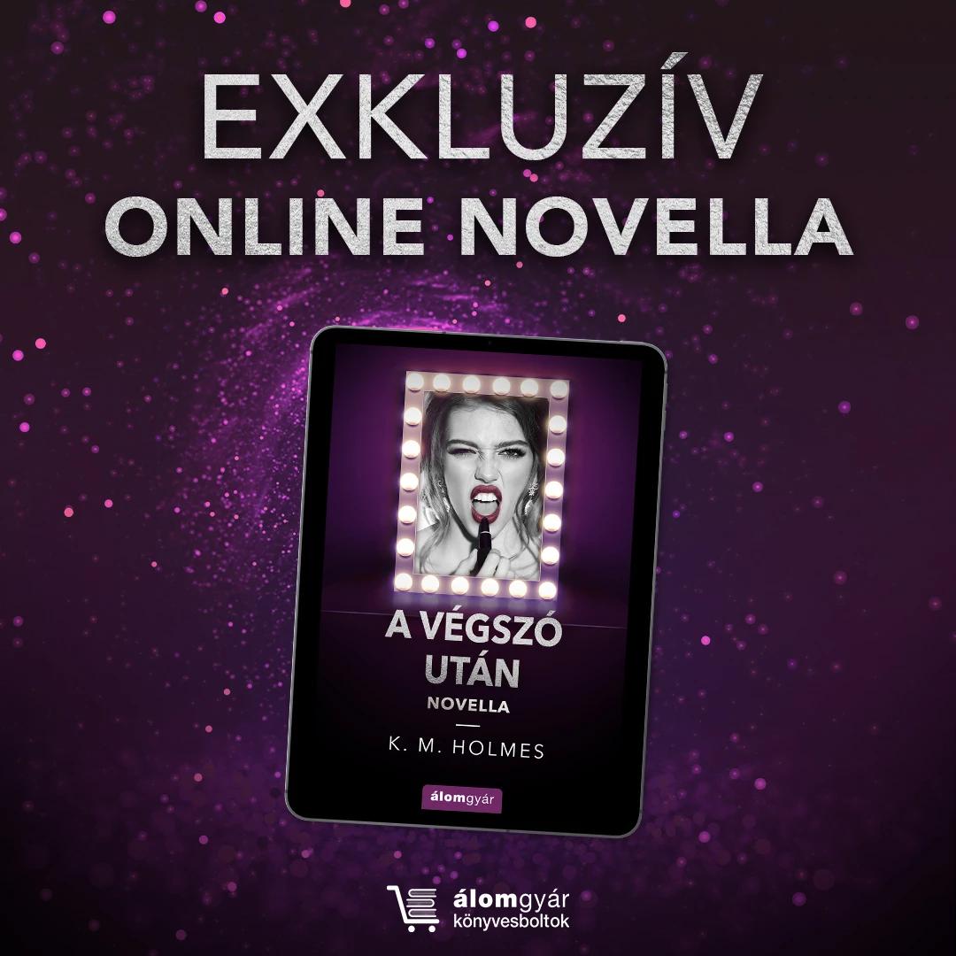 K. M. Holmes: A végszó után online novella