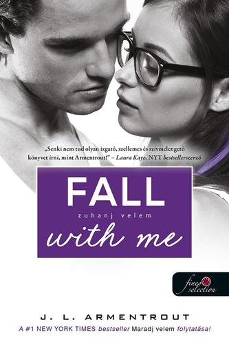 Fall ​with Me – Zuhanj velem