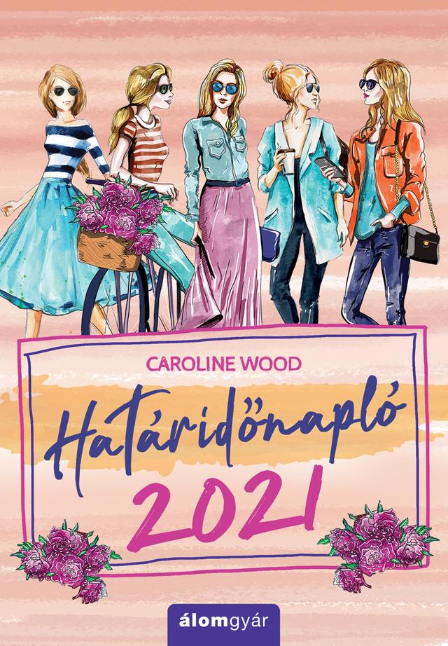 Caroline Wood határidőnapló