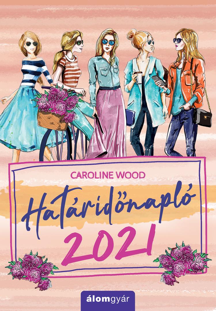 Caroline Wood határidőnapló