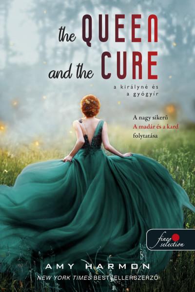 The Queen and the Cure – A királyné és a gyógyír (A madár és a kard 2.)