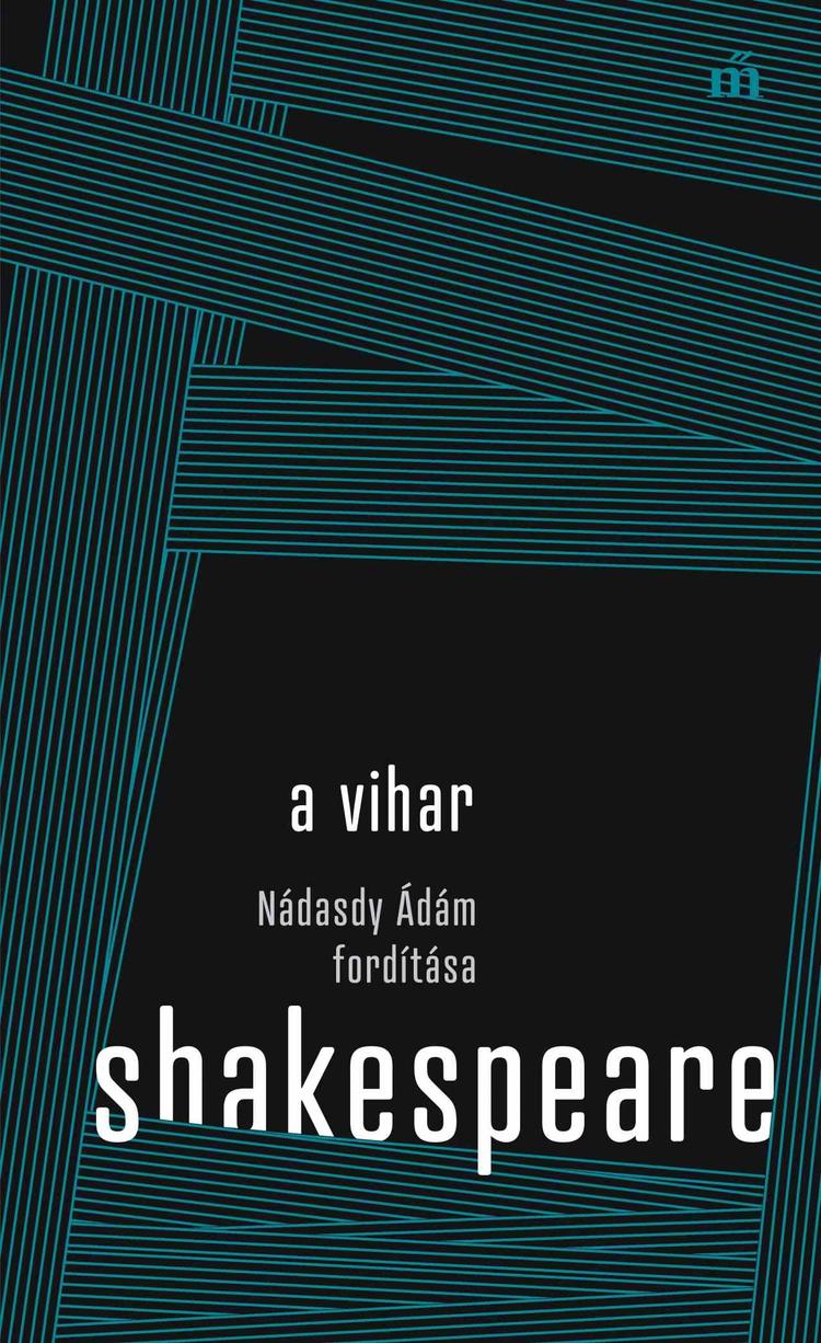 A vihar. Nádasdy Ádám fordítása