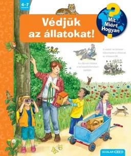 Védjük az állatokat! - Mit, Miért, Hogyan?