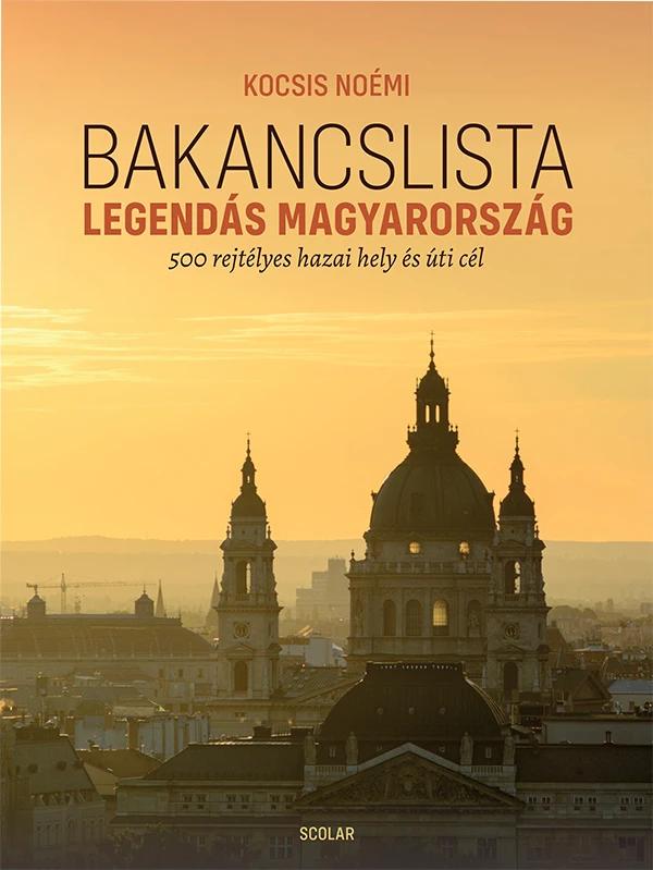Bakancslista – Legendás Magyarország