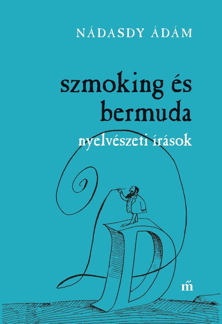 Szmoking és bermuda. Nyelvészeti írások