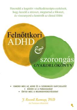 Felnőttkori ADHD&szorongás gyakorlókönyv
