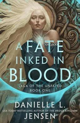 A Fate Inked in Blood (Saga of the Unfated Series, Book 1)