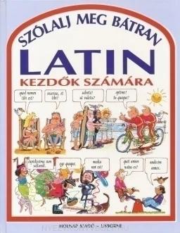 Szólalj meg bátran - Latin Kezdők számára