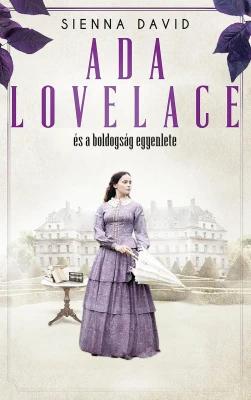 Ada Lovelace és a boldogság egyenlete