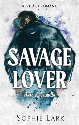 Alvilági románc – Savage Lover