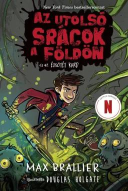 Az utolsó srácok a Földön és az Éjsötét Kard