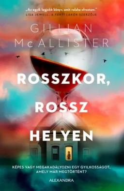 Rosszkor, ​rossz helyen
