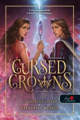 Cursed Crowns - Elátkozott koronák (Ikerkoronák 2.)